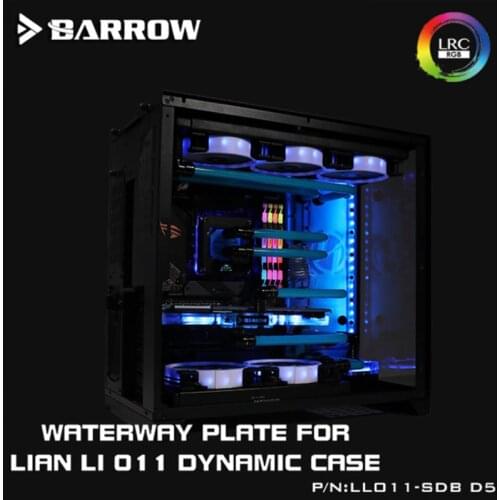 Barrow Waterway Board for LIANLI O11 Dynamic Case Water Way Plate Support D5 DDC Pump Motherboard AURA LLO11-SDB D5