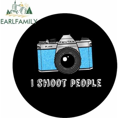 EARLFAMILY 13cm x 12.7cm For I Shoot People Bumper Car Stickers Laptop Fine Decal Vinyl Material Waterproof For JDM SUV RV