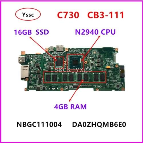 NBGC111004 Motherboard for Acer Chromebook 11 C730 CB3-111 motherboard DA0ZHQMB6E0( with N2940 CPU , 4GB RAM ,16GB SSD ) Test OK