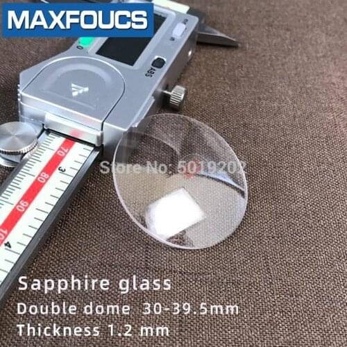 Watch glass Anti-scratch sapphire Double dome Thick 1.2mm diameter 30 mm to 39.5 mm Crystal Transparent 1 piece