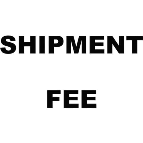 Shipment fee Extra Fee