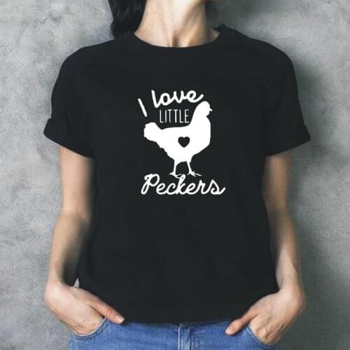 Women Tshirt Casual Cotton Hipster Tee Shirt Femme Summer Harajuku Funny I Love Little Peckers Chicken Lady T Shirt Women Tops