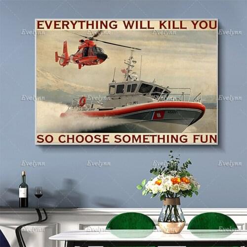 Affiche militaire de la garde côtière américaine, tout vous tuera donc choisissez quelque chose d'amusant, décoration de maison