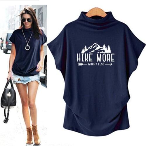 Hike More Worry Less Letter Print T-Shirt Women Camping Travel Lover Gift High Collar Tshirt Tops For Female Tumblr Streetwear