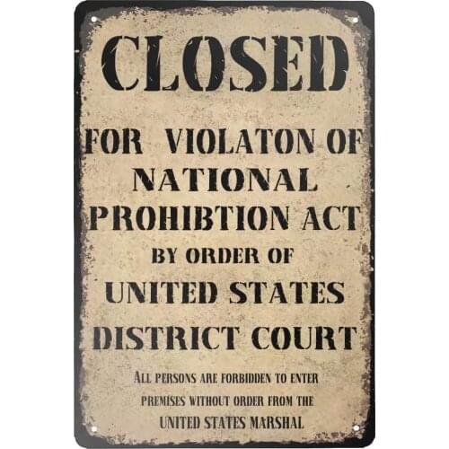 Retro Vintage National Prohibition Act Closed Violation National Prohibition Aluminum Metal Tin Sign for Home Coffee Wall Decor