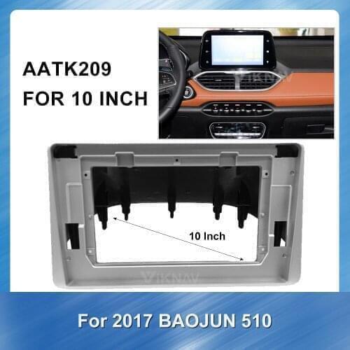 For 2017 Baojun 510 10 INCH LHD Car Radio Stereo Fitting installation Fascia for Stereo Frame Panel Facial DVD CD Dash Bezel