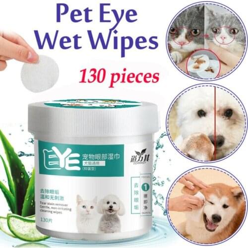 130PCS/Set Pet Eye Wet Wipes Dog Cat Pet Cleaning Wipes Grooming Tear Stain Remover Gentle Non-initiating Wipes Towel