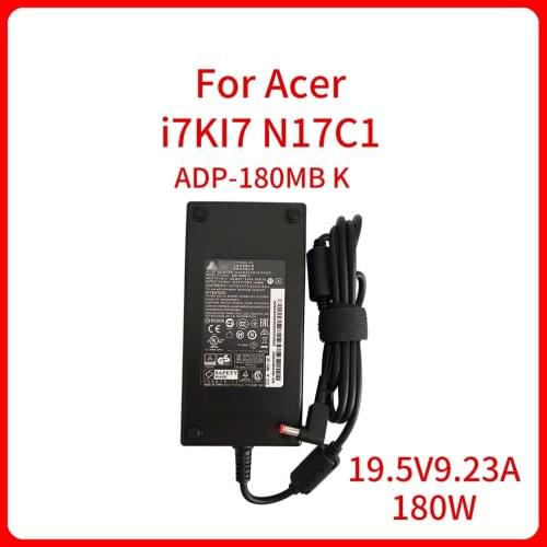 NEW Original 19.5V 9.23A 180W Computer AC Adapter Charger For Acer i7KI7 N17C1 Laptop AC Power Adapter ADP-180MB K