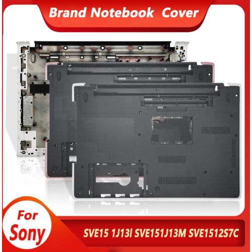 NEW Bottom Case For Sony SVE15 SVE151 SVE151C11T SVE151C11M SVE151D12T Series Bottom Case Lower Cover