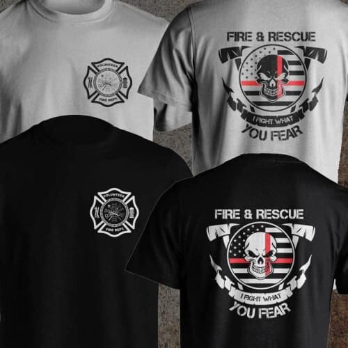 Volunteer Firefighter Dept Fireman Fight Your Fear Fire And Rescue Men T-Shirt 2019 New Fashion O Neck Slim Fit Tops Tee shirt