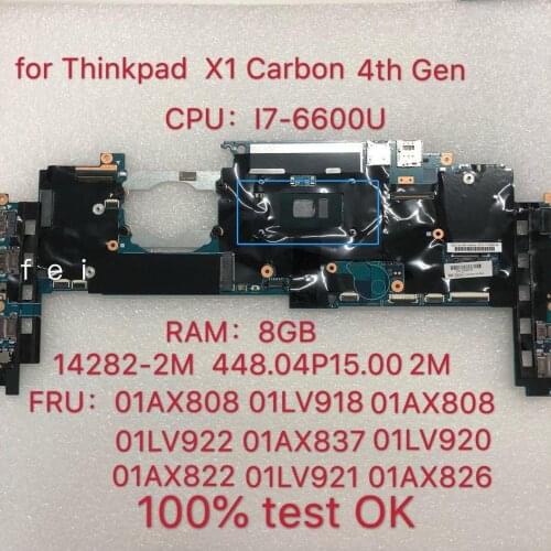 4th Gen motherboard 2016 14282-2M X1 Carbono M para Thinkpad laptop motherboard CPU: I7-6600U DDR4 RAM: 8GB FRU 01AX808 01AX837