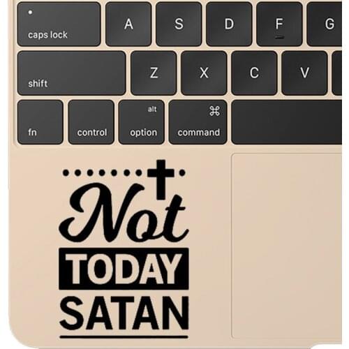 Not Today Satan Quote Trackpad Laptop Sticker for Macbook Decal Pro 16" Air Retina 11 12 13 15 inch Mac Book 14" Notebook Skin