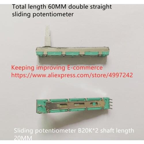 Original new 100% total length 60MM double straight sliding potentiometer B20K*2 shaft length 20MM (SWITCH)