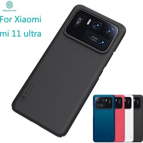 For Xiaomi mi 11 Ultra Case Cover NILLKIN Fitted Cases For Xiaomi mi 11 Ultra Super Frosted Shield Hard Case