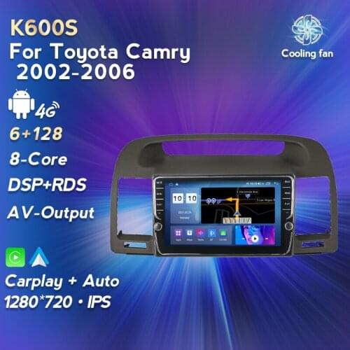 IPS screen Android11 4G LTE Eight core 6+128G for Toyota Camry 2002-2006 Car Radio Multimedia Video Player Navigation GPS BT