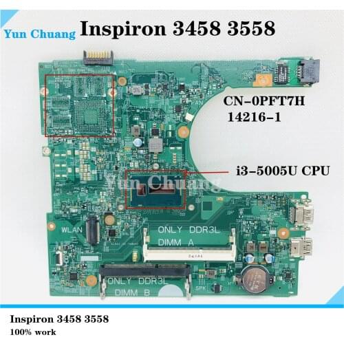 14216-1 For DELL Inspiron 15 3458 3558 laptop motherboard SR27G I3-5005U CN-0PFT7H 0PFT7H PFT7H mainboard 100% fully tested