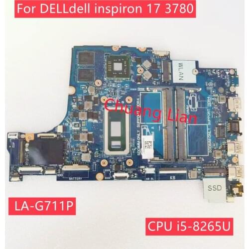 For DELLdell inspiron 17 3780 Laptop motherboard ED173 LA-G711P with CPU i5-8265U GPU DDR4 100% Fully Tested