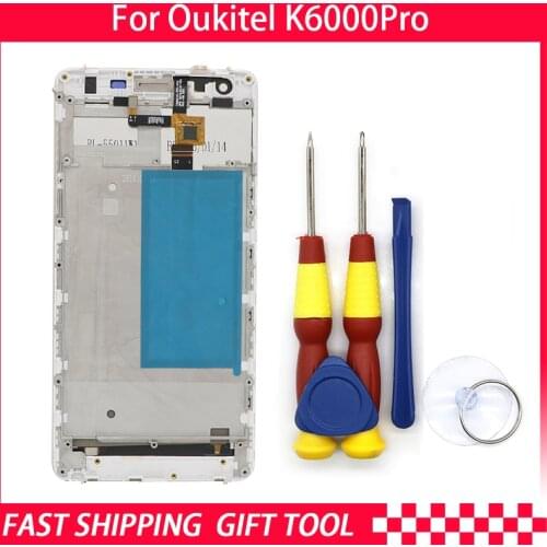 New original Touch Screen LCD Display For Oukitel K6000 pro Digitizer Assembly With Frame Replacement Parts+Disassemble Tool