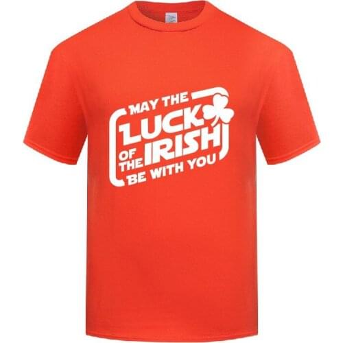 Funny May The Luck of The Irish Be with You Cotton T Shirt Fun Men O-Neck Summer Short Sleeve Tshirts Letter Tees