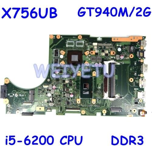 X756UB Motherboard i5-6200CPU GT940M/2G For ASUS X756UX X756UB X756U X756UV X756UJ X756UB Laptop Mainboard REV 2.0 DDR3 Test ok