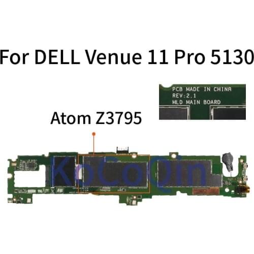 KoCoQin Laptop motherboard For DELL Venue 11 Pro 5130 Atom Z3795 Mainboard CN-0CFT3H 0CFT3H SR1SK REV.2.1