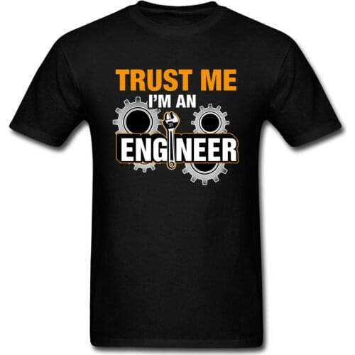 Funny Saying T Shirts Men Geek Letter T-shirts Trust Me I Am An Engineer Letter Steampunk Gear Tshirt Swag Programmer Streetwear