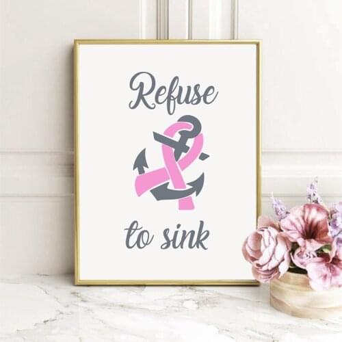 Breast Cancer Refuse To Sink Inspirational Quote Canvas Art Prints And Poster Cancer Ribbon And Anchor Art Painting Home Decor