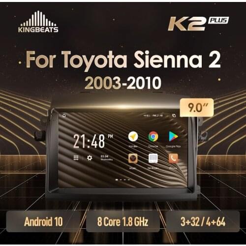 KingBeats Android Octa-Core head unit HU 4G in Dash Car Radio Multimedia Video Player Navigation GPS For Toyota Sienna 2 II XL20 2003 - 2010 no dvd 2 din Double Din Android Car Stereo 2din