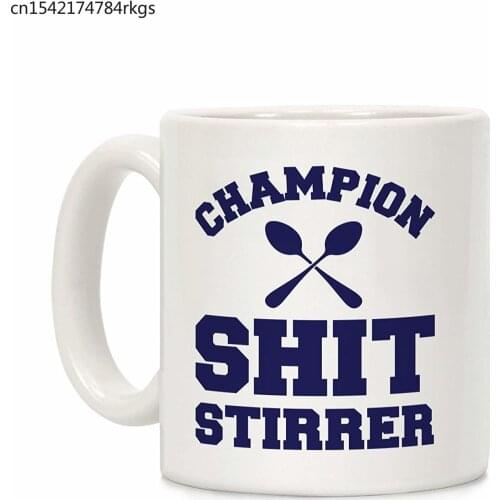 Champion Shit Stirrer White 11 Ounce Ceramic Coffee Mug