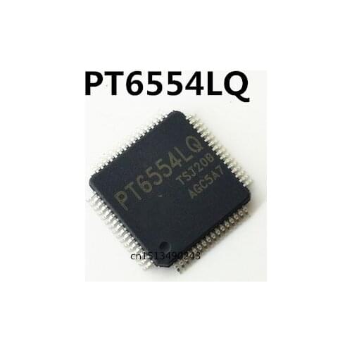 Original 2PCS / PT6554LQ QFP