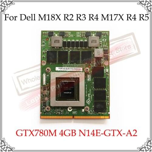 GTX780 GTX780M 4G N14E-GTX-A2 Video Card 4GB For DELL P18E M15X M18X M6700 M6800 For HP 8770W Display Graphic Card Tested OK