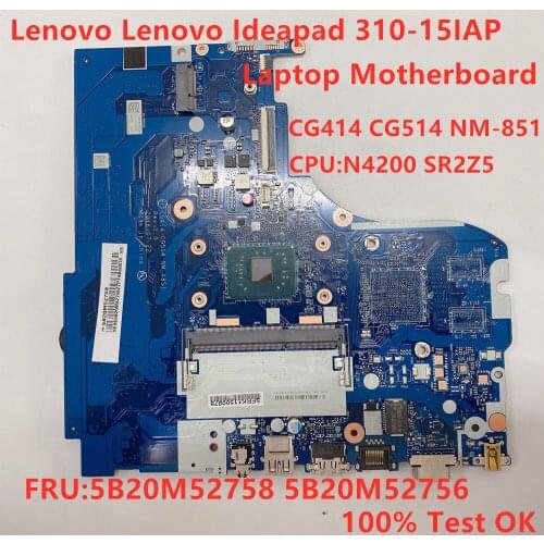 Lenovo ideapad 310-15IAP Motherboard Mainboard CG414 CG514 CPU: N4200 DDR3 NM-A851 FRU 5B20M52758 5B20M52756 100% Test OK