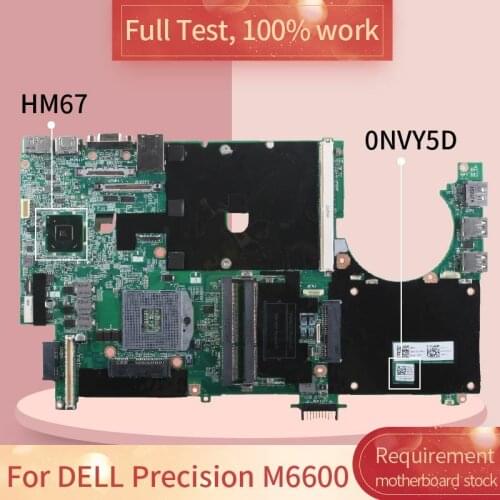 CN-0NVY5D For DELL Precision M6600 0NVY5D 0105GU00-388-G HM67 DDR3 Notebook motherboard Mainboard full test 100% work