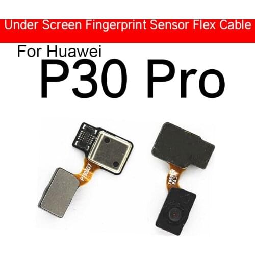 Under Screen Fingerprint Sensor Flex Cable For Huawei P30 Pro Menu Return Touch Sensor Flex Ribbon Replacement Parts