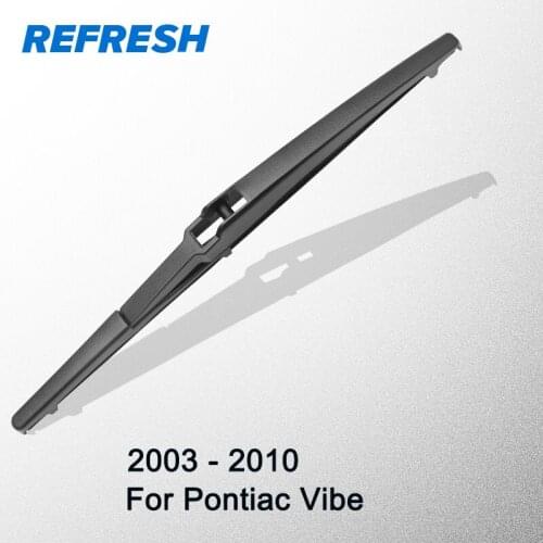 REFRESH Rear Wiper Blade for Pontiac Vibe