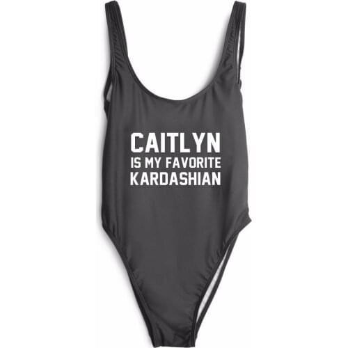 CAITLYN IS MY FAVORITE KARDASHIAN beachwear bodysuit for girls/women bodysuit one piece bathing suit mesh bodysuit