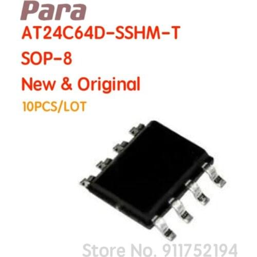 10PCS/LOT AT24C64D-SSHM-T AT24C64 64DM 64DMY SMD SOP8 IC EEPROM 64KBIT I2C 1MHZ 8SOIC Chip New& Original