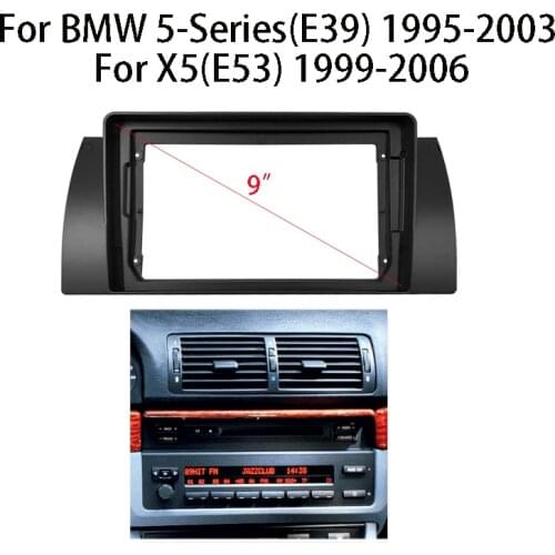 9 inch Car Radio Frame Kit For BMW 5-Series(E39)X5(E53) Auto Stereo Panel Mounting Bezel Faceplate Center Console Holder Fascia