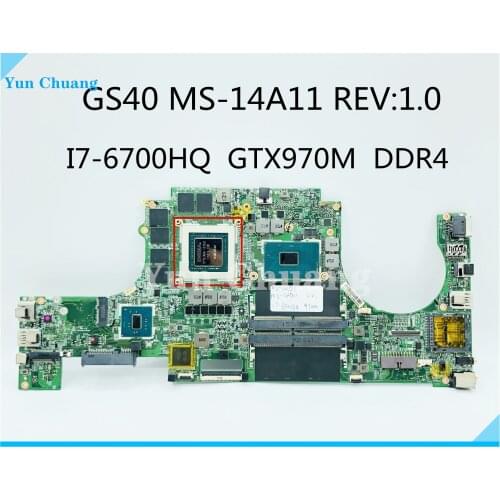 For MS-14A11 FOR MSI GS40 laptop motherboard with I7-6700HQ GTX970M Original integrated motherboard 100% fully tested