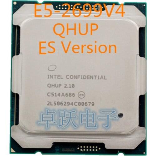 ES version E5-2699V4 QHUP Original Intel Xeon E5-2699 V4 QHUP LGA2011-3 E5 2699 V4 22-Core 2.10GHz 55MB 145W free shipping