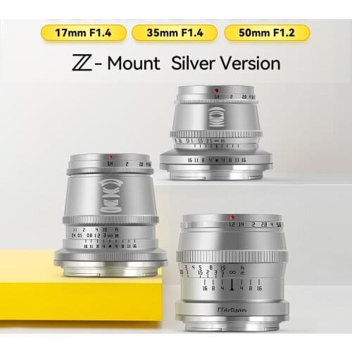 TTArtisan 17mm F1.4 35mm F1.4 50mm F1.2 APS-C Manual Focus Silver Camera Lens for Nikon Z mount Z5 Z6 Z6II Z7 ZFC Mirrorless