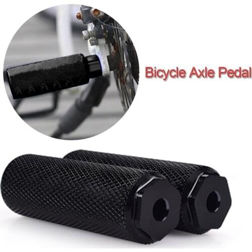 1 Pair Non-slip Aluminum Alloy MTB Bike Bicycle Pedal Front Rear Axle Foot Pegs BMX Footrest Lever Cylinder Bike Accessories