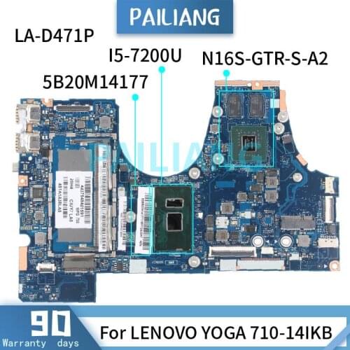 PAILIANG Laptop motherboard For LENOVO YOGA 710-14IKB I5-7200U Mainboard LA-D471P 5B20M14177 N16S-GTR-S-A2 DDR4 tesed