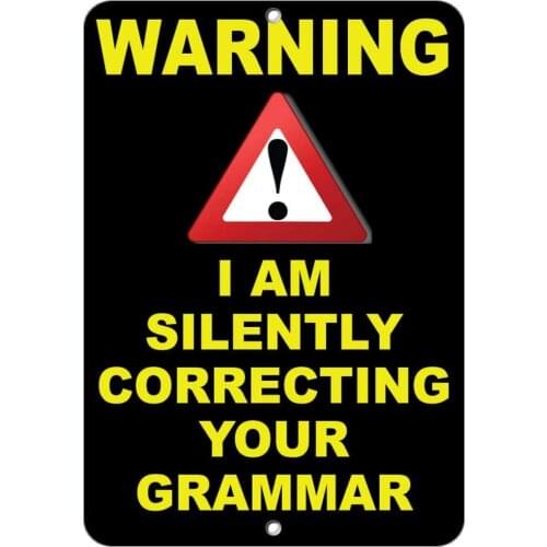 Warning I Am Silently Correcting Your Grammar Quote Poster Funny Art Decor Vintage Aluminum Retro Metal Tin Sign 20x30cm