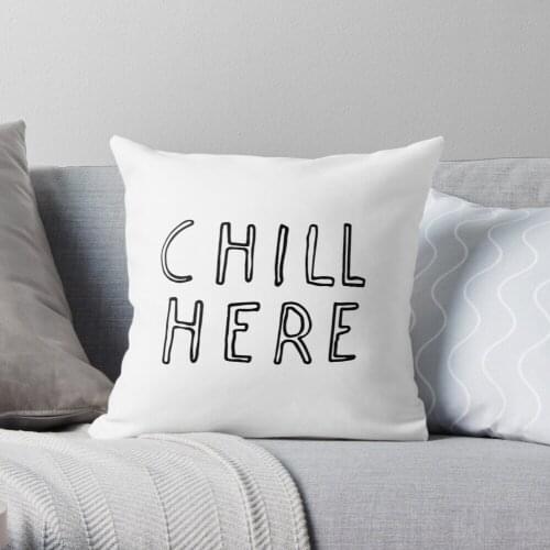 Pillowslip Chill here Throw Pillow 100% Cotton Decor Pillow Case Home Cushion Cover 45*45cm