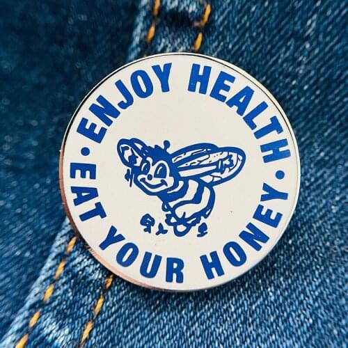 Enjoy Health, Eat Your Honey Enamel Brooch Pin Backpack Hat Bag Lapel Pins Badges Women Mens Fashion Jewelry Accessories