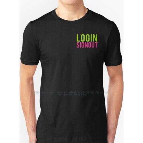 Login Signout T Shirt 100% Pure Cotton Sign Register Download Copy Gmail Tweet Facebook Subscribe E Mail Login Icon Signout Like