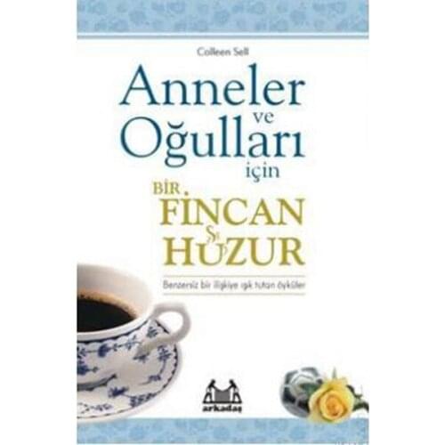 Mothers and Sons For A Cup Serenity Colleen Sell Friend Yayıncılık