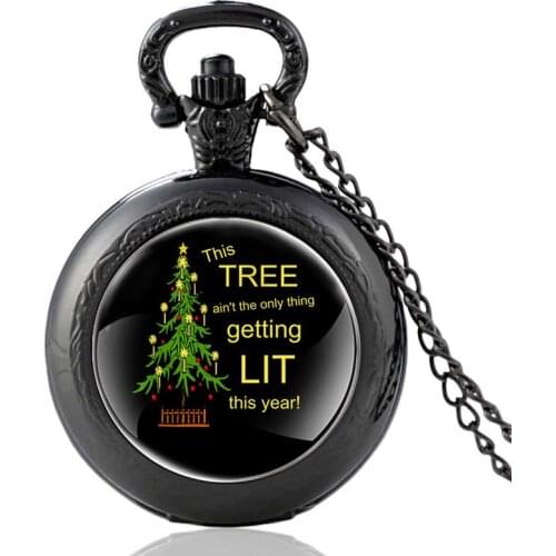 Christmas Tree This Tree Ain't The Only Thing Getting Lit This Year Quartz Pocket Watch Men Women Pendant Necklace Hours Clock