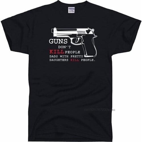 100% Cotton T-shirts Men Tshirt Guns Don't Kill People Dads with Pretty Daughters People T Shirt Funny